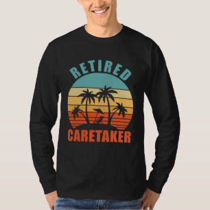 Retired Caretaker Caretaking Happy Retirement T-Shirt