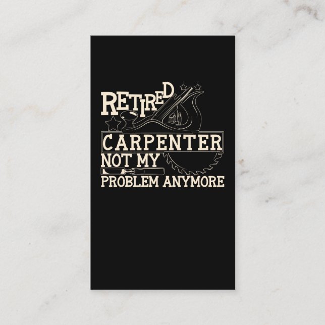 Retired Carpenter Dad Woodworking Husband Business Card (Front)