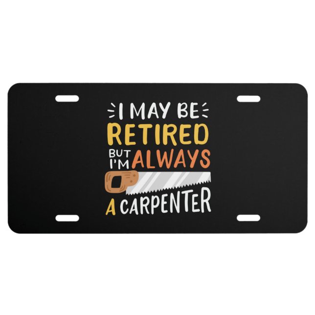 Retired Carpenter License Plate (Front)