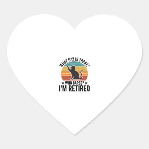 Retired Cat Vintage Sunset Funny Quote T-Shirt Des Heart Sticker