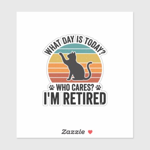Retired Cat Vintage Sunset Funny Quote T-Shirt Des Sticker