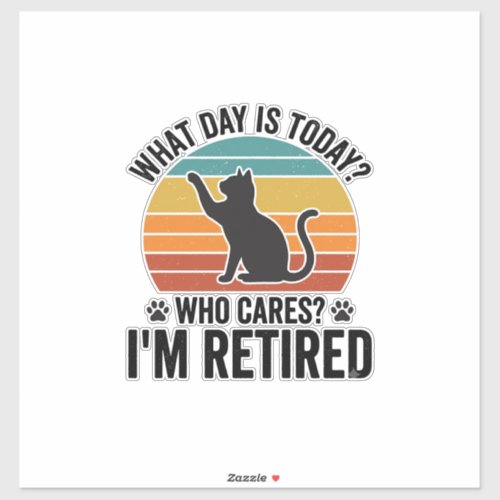 Retired Cat Vintage Sunset Funny Quote T-Shirt Des Sticker