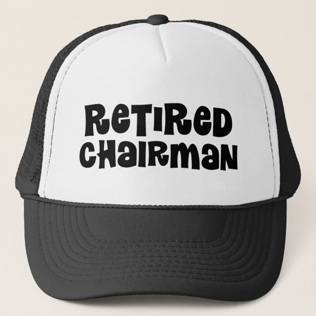 Retired Chairman Gift Trucker Hat (Front)