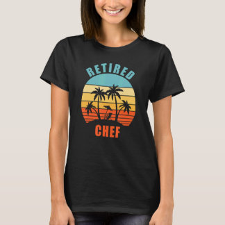 Retired Chef Funny Cooking Happy Retirement T-Shirt