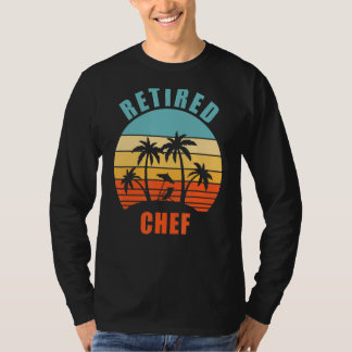 Retired Chef Funny Cooking Happy Retirement T-Shirt