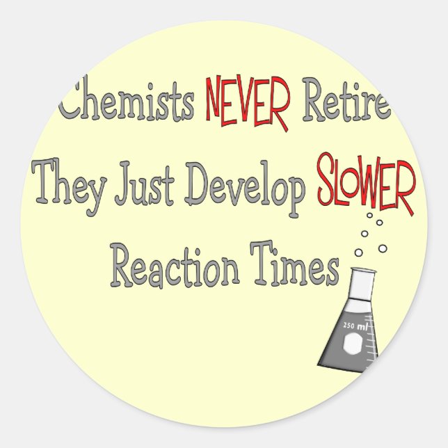 Retired Chemist Gifts Classic Round Sticker (Front)