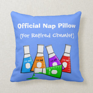 Retired Chemist "Nap Pillow" Throw Pillow