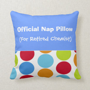 Retired Chemist "Nap Pillow" Throw Pillow
