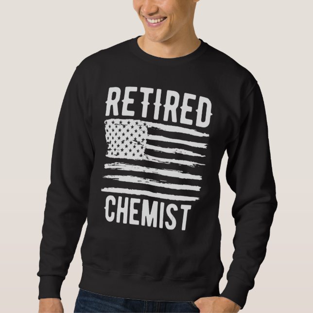 Retired Chemist Profession American Flag Sweatshirt (Front)