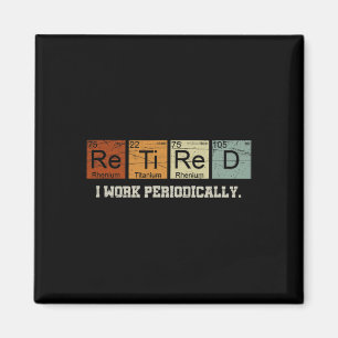 Retired Chemistry Teacher Science Retirement Gift Magnet