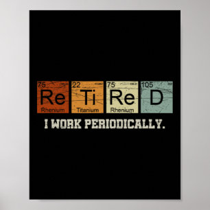 Retired Chemistry Teacher Science Retirement Gift Poster