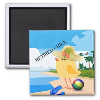 Retired Chick: Chick At The Beach  Magnet by RetirementGiftStore at Zazzle