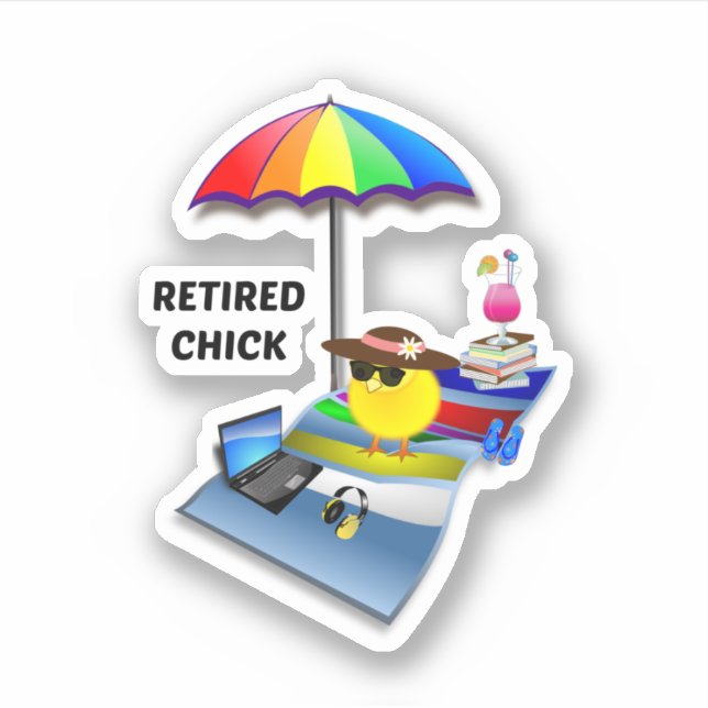 Retired Chick, cute and sassy Sticker (Front)