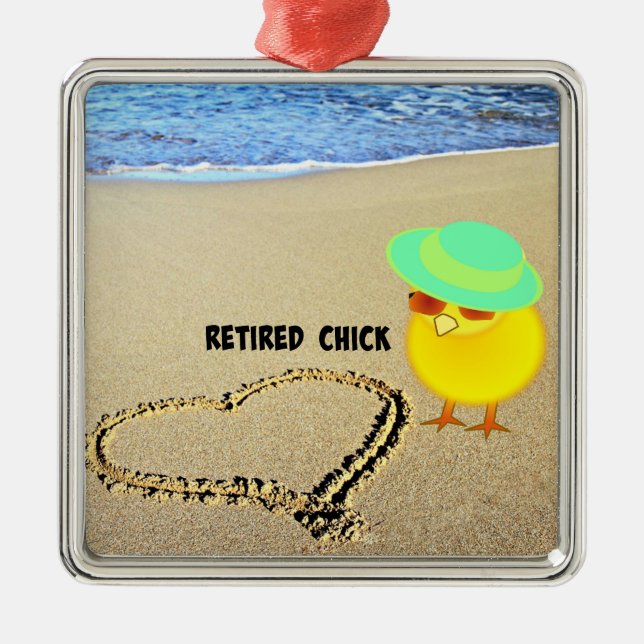 Retired Chick...heart drawn in the sand  Metal Ornament (Front)