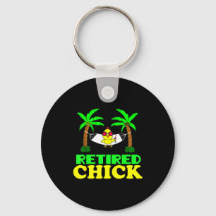Retired Chick Humor Funny Retirement Party Gift Ne Keychain