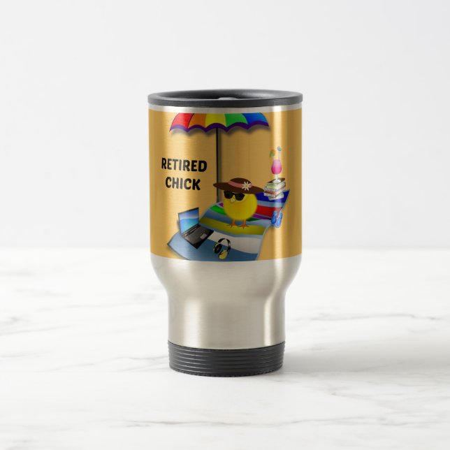 Retired Chick, oh so cute, Travel Mug (Center)