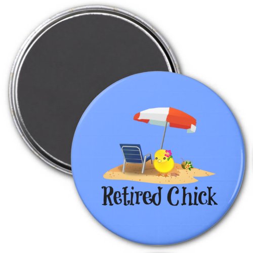 Retired Chick on the Beach Magnet