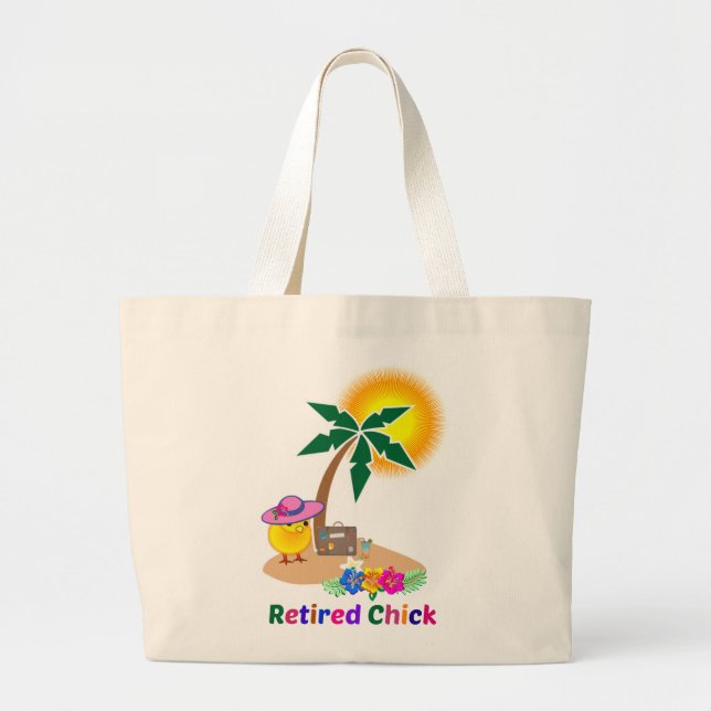 Retired Chick on Vacation Large Tote Bag (Front)