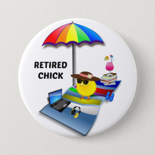 Retired Chick Pinback Button