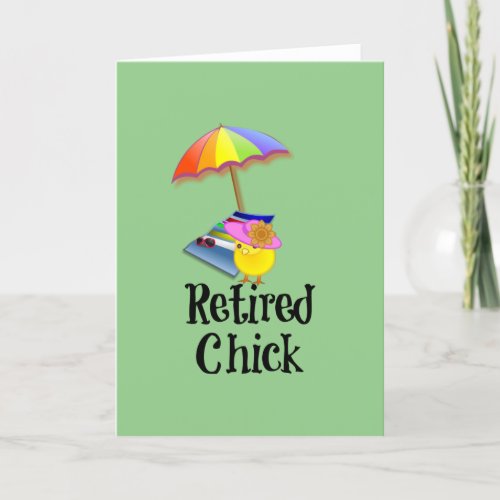 Retired Chick Retirement Humor green background Card