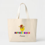 Retired Chick, So Cute. Customize With Your Name. Large Tote Bag at Zazzle