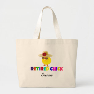 Retired Chick, so cute. Customize with your name. Large Tote Bag