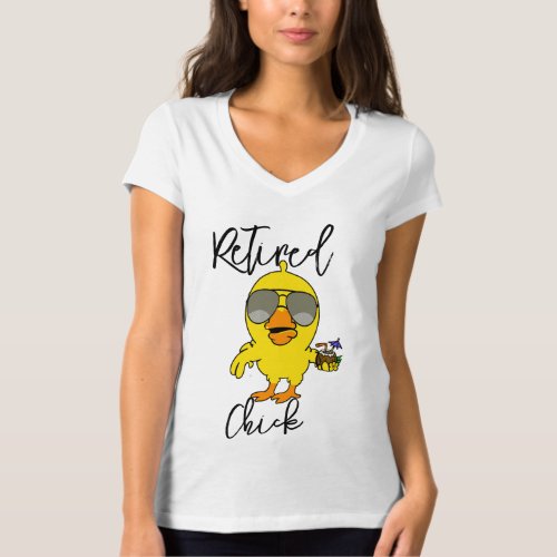 Retired Chick Tee Funny Retirement Party Chicken T_Shirt