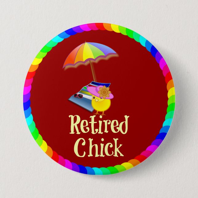 Retired Chick - White Text on Dark Background Button (Front)