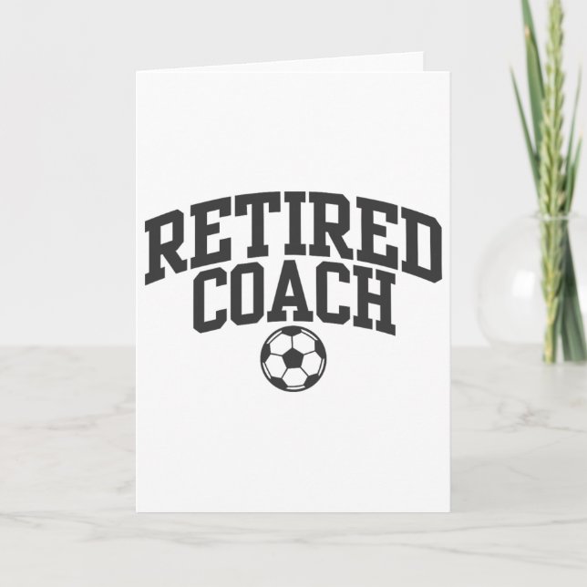 Retired Coach Soccer Team Mentor _1  Card (Front)