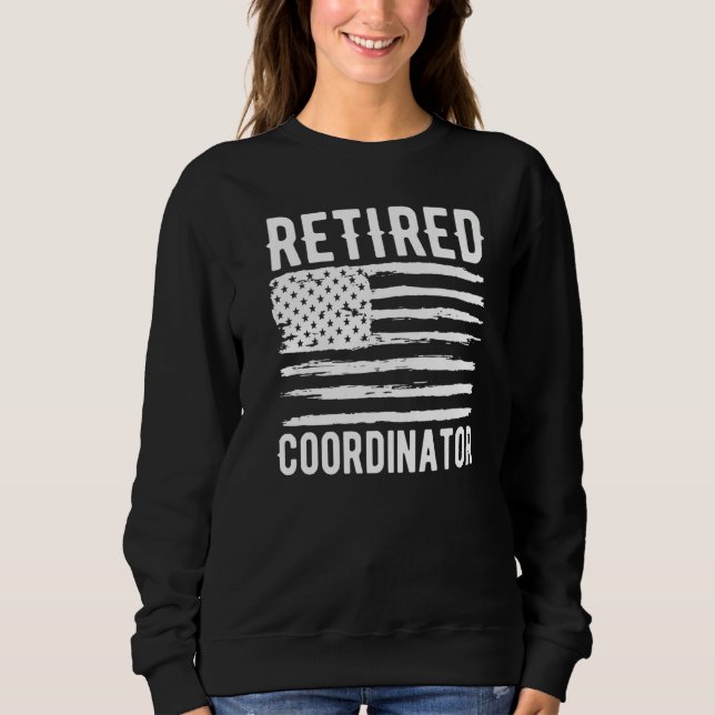 Retired Coordinator Profession American Flag Premi Sweatshirt (Front)