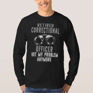 Retired Correctional Officer Retirement Party T-Shirt