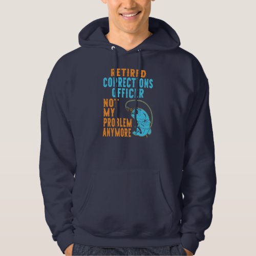 Retired Corrections Officer Fishing Lover Hoodie