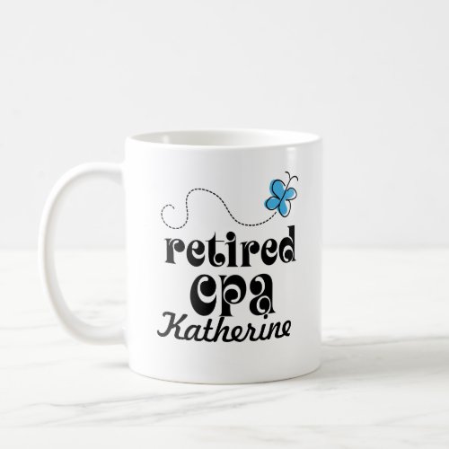 Retired CPA Accountant personalized gift Coffee Mug
