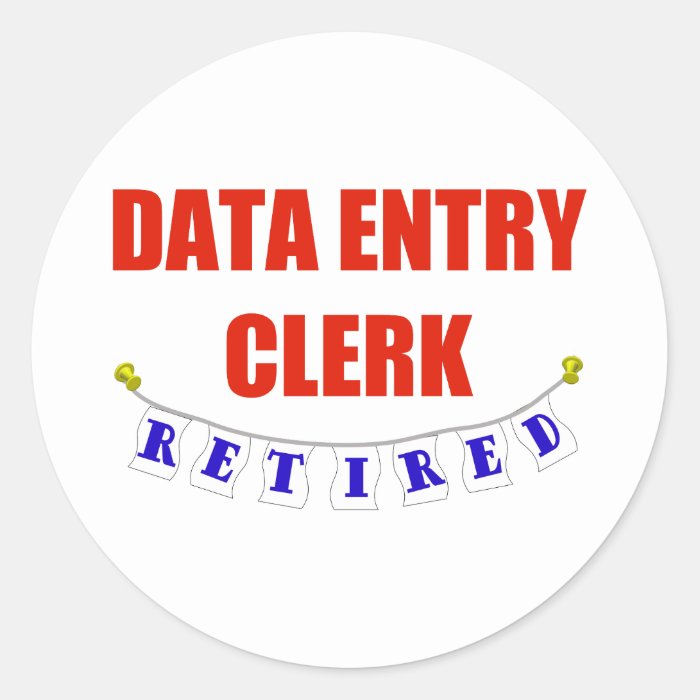 RETIRED DATA ENTRY CLERK STICKERS