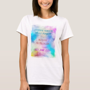 Retired Date Funny Hello Pension Artistic Painting T-Shirt