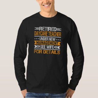 Retired Daycare Teacher Under New Management See W T-Shirt
