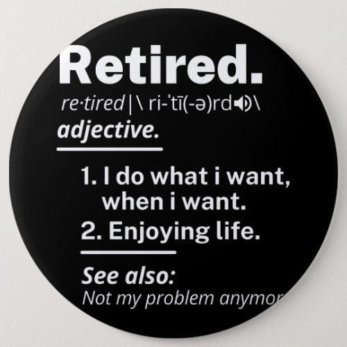 retired definition funny retirement button