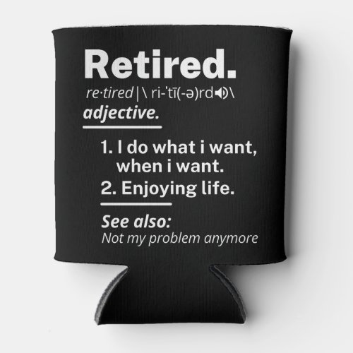 retired definition funny retirement can cooler