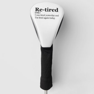 Retired Definition Funny Retirement Exaustion Pun Golf Head Cover