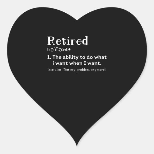 Retired definition funny retirement gift idea heart sticker