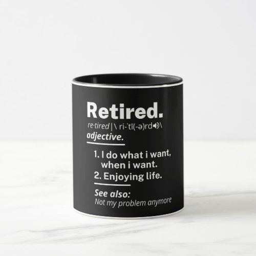 retired definition funny retirement mug