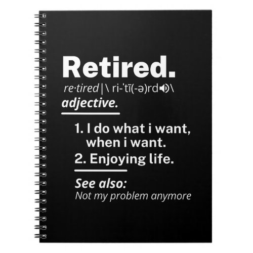 retired definition funny retirement notebook