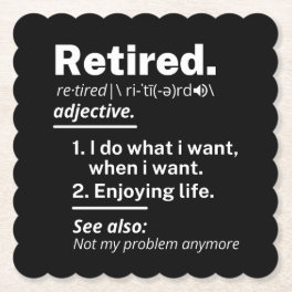 retired. definition funny retirement paper coaster