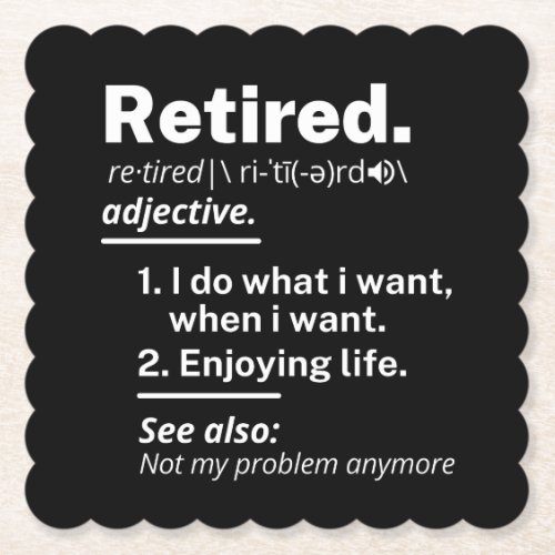 retired definition funny retirement paper coaster