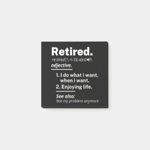 retired. definition funny retirement post-it notes