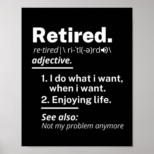 retired definition funny retirement poster