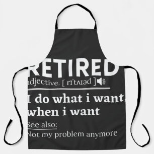retired definition, funny retirement, retired apron