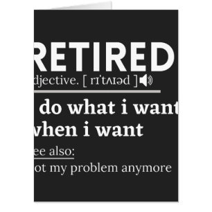 retired definition, funny retirement, retired card
