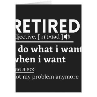 retired definition, funny retirement, retired card