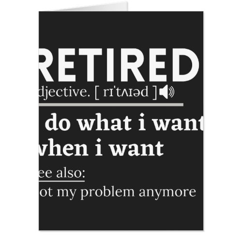 retired definition funny retirement retired card